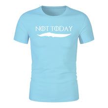 Load image into Gallery viewer, NOT TODAY Game Of Thrones T-Shirt
